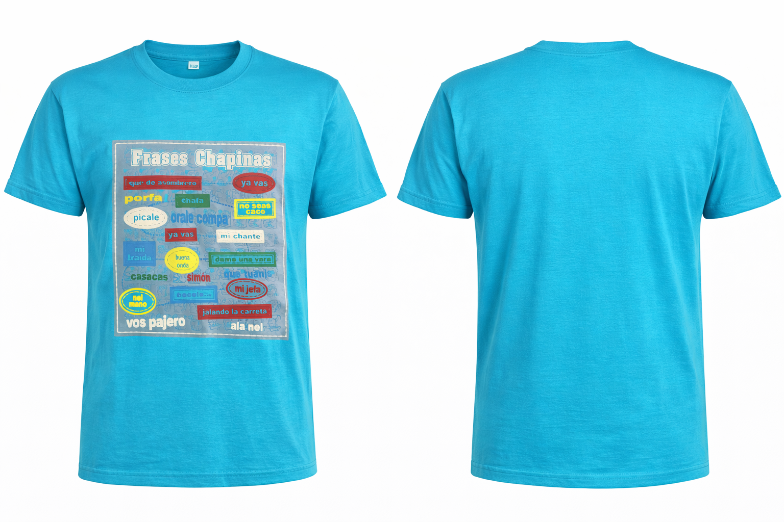 Guatemala Cotton T-shirt unisex con FRASES CHAPINAS  crew neck, Blue Sky Color